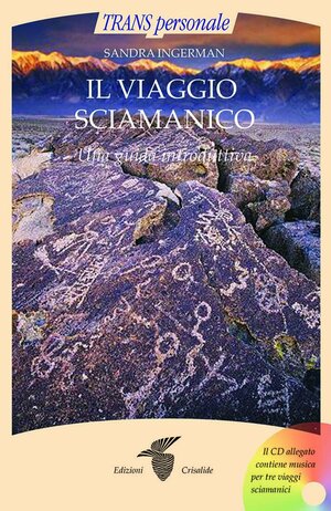 Il viaggio sciamanico: una guida introduttiva by Sandra Ingerman