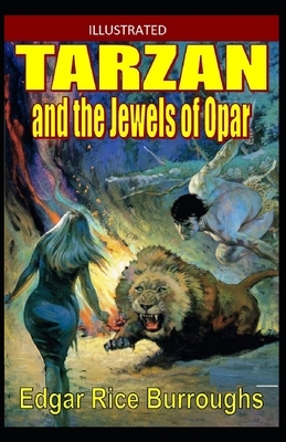 Tarzan and the Jewels of Opar illustrated by Edgar Rice Burroughs