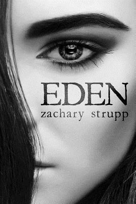 Eden by Zachary Strupp