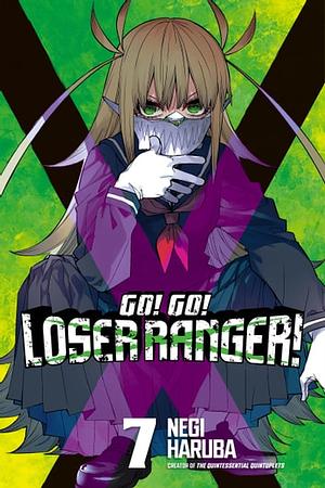 Go! Go! Loser Ranger! 7 by Negi Haruba