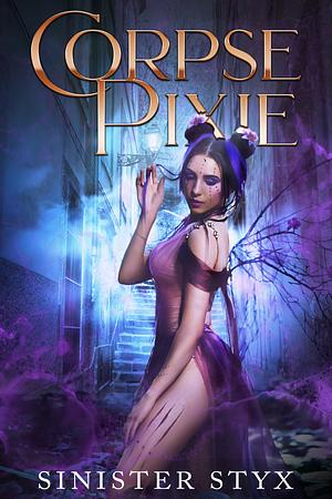 Corpse Pixie 	 by Sinister Styx