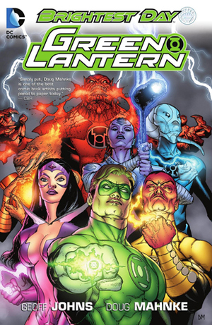 Green Lantern, Volume 10: Brightest Day by Christian Alamy, Doug Mahnke, Shane Davis, Geoff Johns