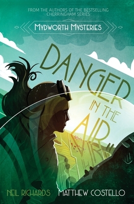 Danger in the Air: Large Print Version by Matthew Costello, Neil Richards
