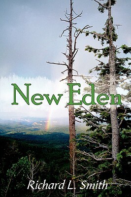 New Eden by Richard L. Smith