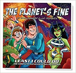 The Planet's Fine: Least I Could Do - The Complete Eleventh Year Collection by Ryan Sohmer