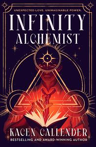 Infinity Alchemist by Kacen Callender