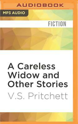 A Careless Widow and Other Stories by V. S. Pritchett