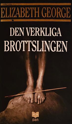 Den verkliga brottslingen by Elizabeth George