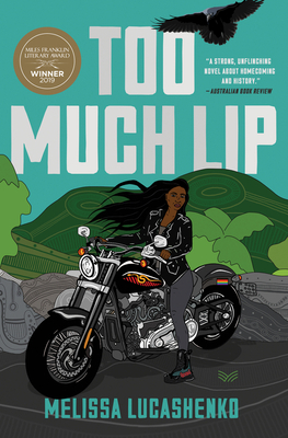 Too Much Lip by Melissa Lucashenko