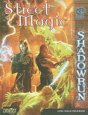 Shadowrun Street Magic by Catalyst Game Labs