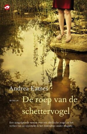 De roep van de schettervogel by Andrea Eames