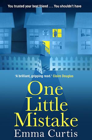 One Little Mistake by Emma Curtis