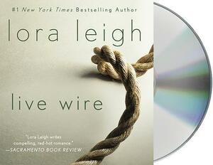 Live Wire by Lora Leigh