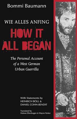 Terror or Love?: Bommi Baumann's Own Story of His Life as a West German Urban Guerrilla by Michael "Bommi" Baumann