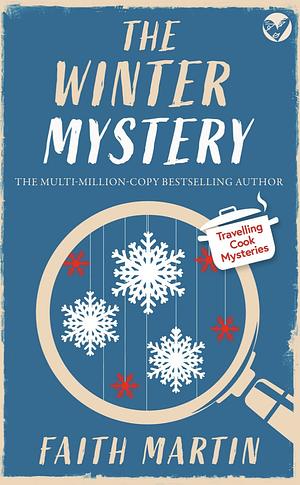 The Winter Mystery by Faith Martin