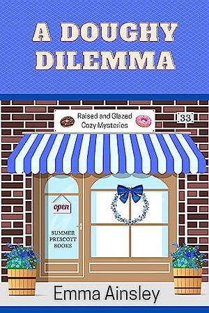 A Doughy Dilemma  by Emma Ainsley