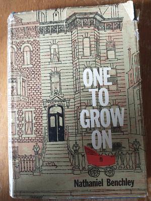 One to Grow On  by Nathaniel Benchley