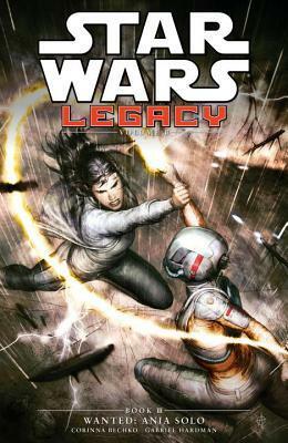 Star Wars Legacy II, Vol. 3: Wanted: Ania Solo by Gabriel Hardman, Jordan Boyd, Agustín Alessio, Corinna Bechko