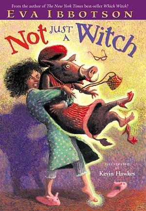 Not Just a Witch by Eva Ibbotson