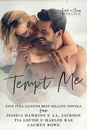 Tempt Me: A First Class Romance Collection by Harloe Rae, Tia Louise, A.L. Jackson, Jessica Hawkins, Lauren Rowe