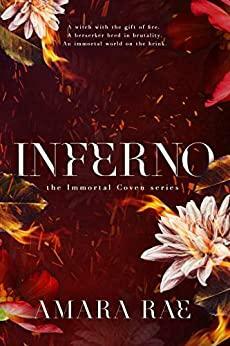 Inferno by Amara Rae