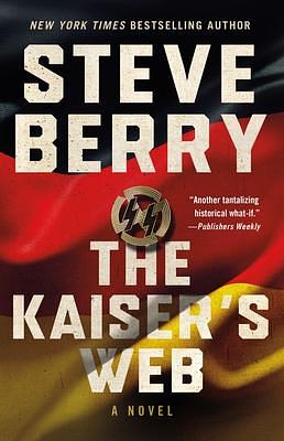 Kaiser's Web, The by Steve Berry, Steve Berry