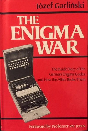 The Enigma War by Józef Garliński