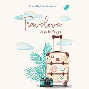 Travelova : Days in Yogya by Ervina Dyah Pratikaningrum