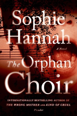 The Orphan Choir by Sophie Hannah