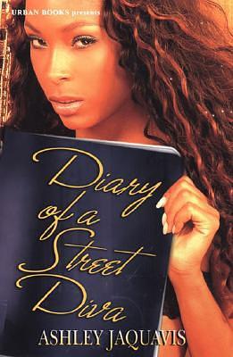 Diary of a Street Diva by Ashley Antoinette, JaQuavis Coleman