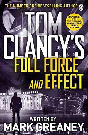 Full Force and Effect by Mark Greaney