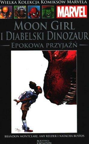 Moon Girl i Diabelski Dinozaur: Epokowa Przyjaźń by Amy Reeder