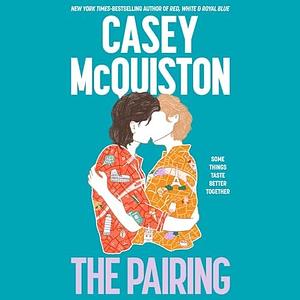 The Pairing by Casey McQuiston