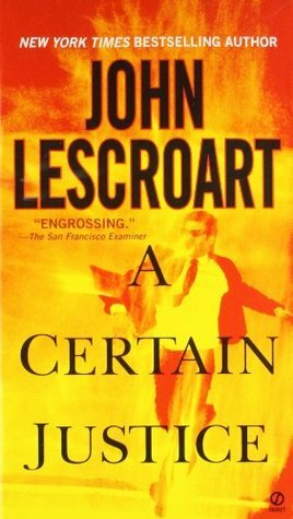 A Certain Justice by John Lescroart