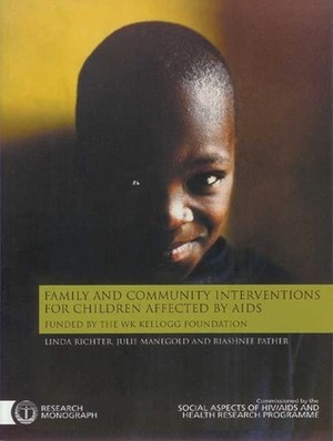 Family and Community Interventions for Children Affected by AIDS by Riashnee Pather, Julie Manegold, Linda Richter