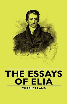 The Essays of Elia by Charles Lamb