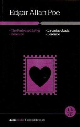 The Purloined Letter | La carta robada; Berenice | Berenice by Edgar Allan Poe