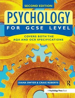 Psychology for GCSE Level by Diana Dwyer