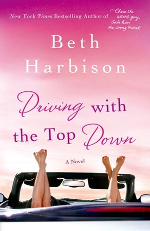 Driving with the Top Down by Beth Harbison