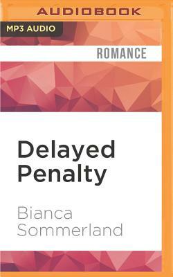 Delayed Penalty by Bianca Sommerland