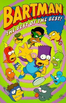 Bartman: The Best of the Best! by Matt Groening