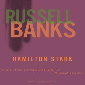 Hamilton Stark by Russell Banks