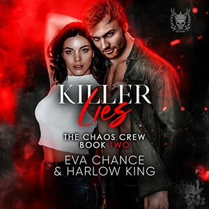 Killer Lies by Eva Chance, Harlow King