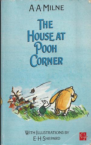 The House at Pooh Corner by A.A. Milne