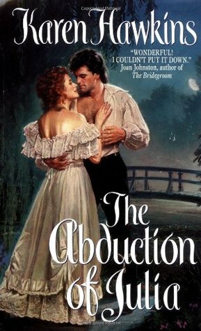 The Abduction of Julia by Karen Hawkins