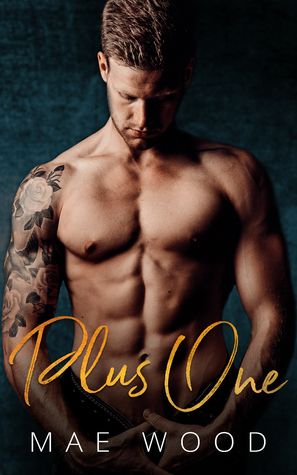 Plus One by Mae Wood