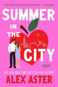 Summer in the City by Alex Aster