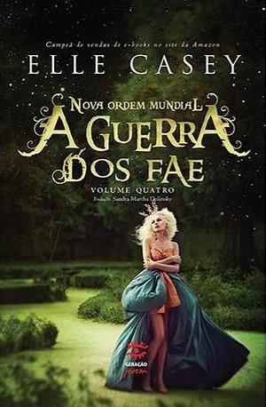 A nova ordem mundial by Elle Casey