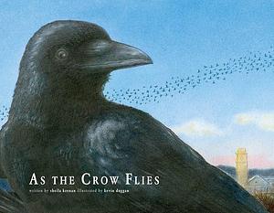 As The Crow Flies by Sheila Keenan, Sheila Keenan, Kevin Duggan