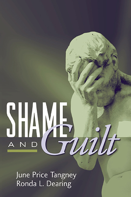 Shame and Guilt by Ronda L. Dearing, June Price Tangney